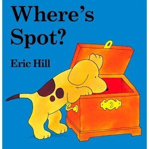 Where's Spot? -- Eric Hill
